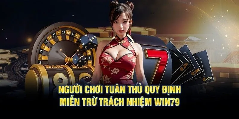 Mien tru trach nhiem win79 trach nhiem