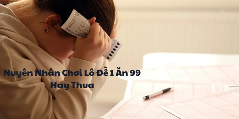 nguyen nhan choi lo de 1 an 99 hay thua win 79 cung den tu kiem soat von kem nguyen nhan choi lo de 1 an 99 hay thua win 79 cung den tu kiem soat von kem