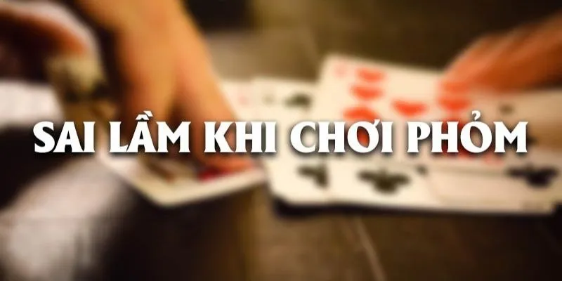 phom va nhung sai lam