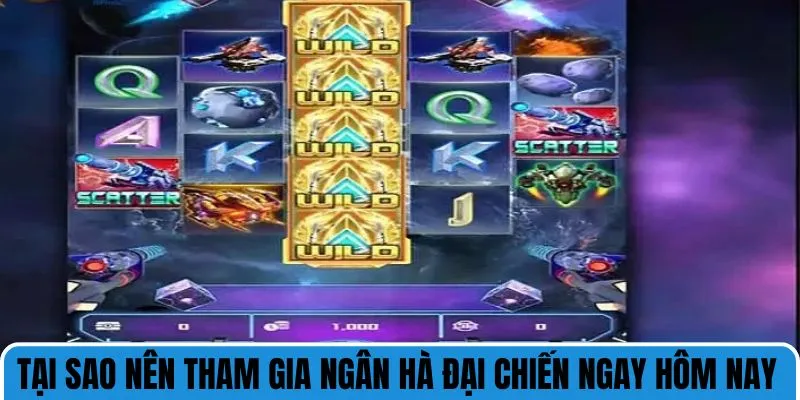 tai sao nen tham gia ngan ha dai chien ngay hom nay