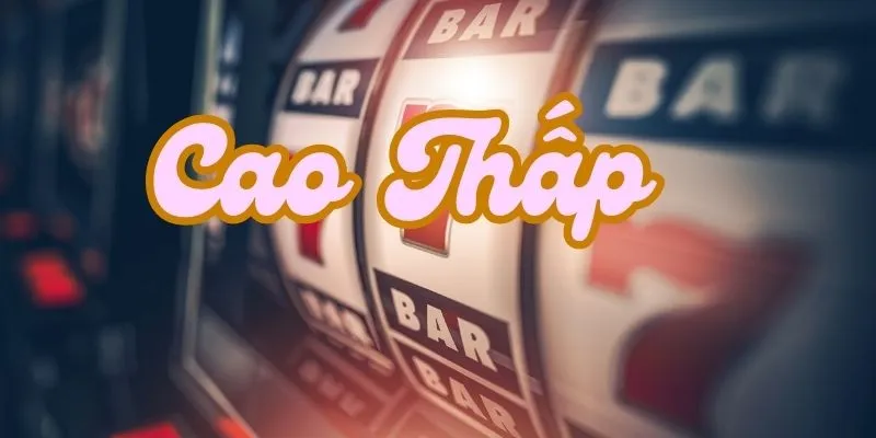thu thuat choi cao thap