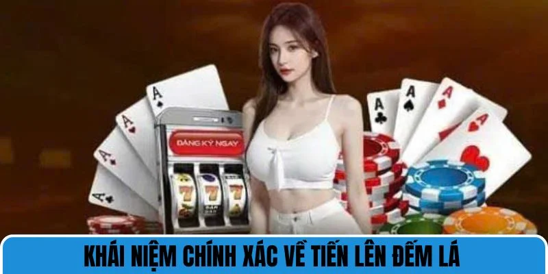 tien len khai niem